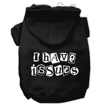 I Have Issues Screen Printed Dog Pet Hoodies Black Size Xs Default Title