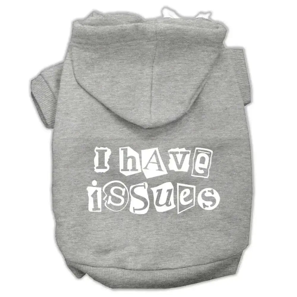 I-Have-Issues-Screen-Printed-Dog-Pet-Hoodies-Grey-Size-Xxxl-GreatEagleInc-333952218