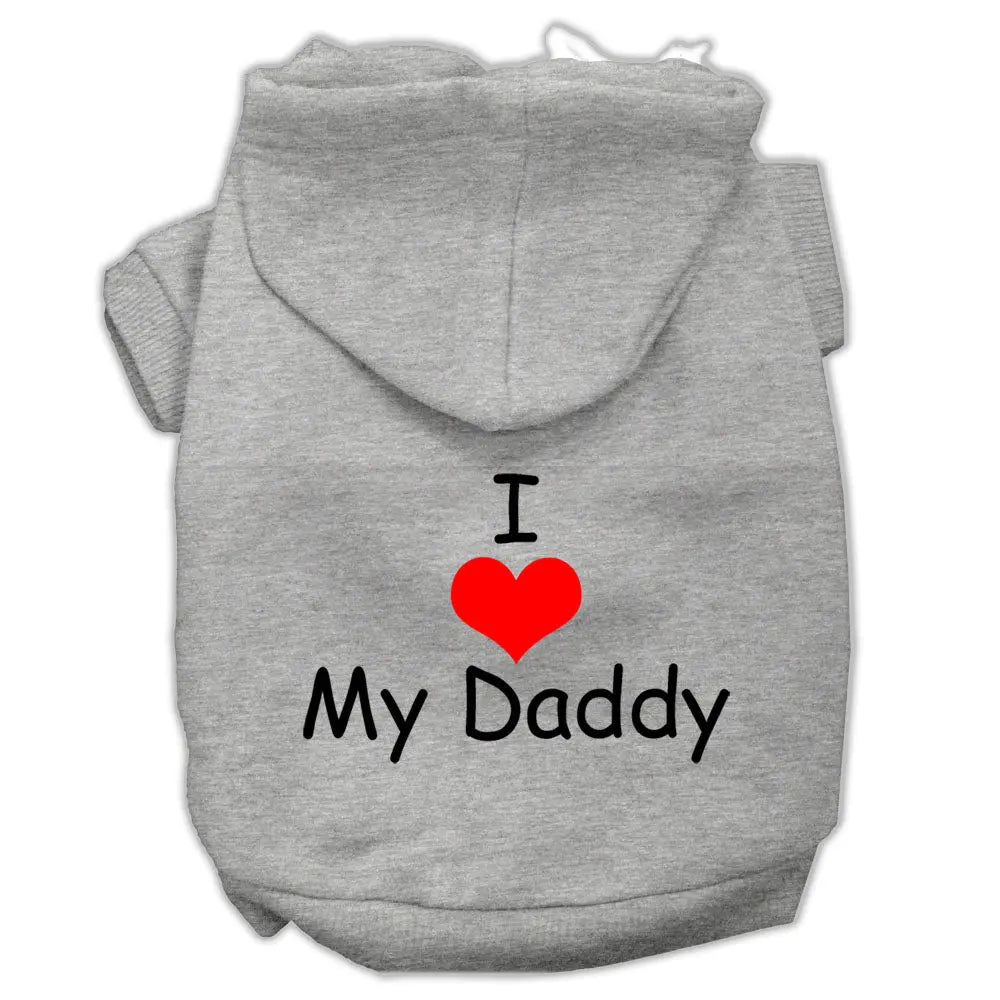 I Love My Daddy Screen Print Pet Hoodies Grey Size Xxl GreatEagleInc