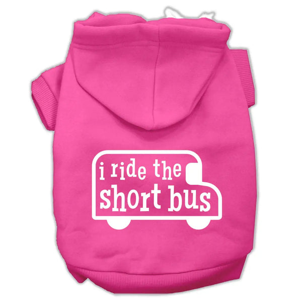 I Ride The Short Bus Screen Print Pet Hoodies Bright Pink Size S Default Title