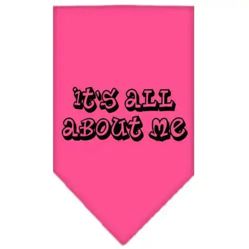 It_s-All-About-Me-Screen-Print-Bandana-Bright-Pink-Large-GreatEagleInc-319161428