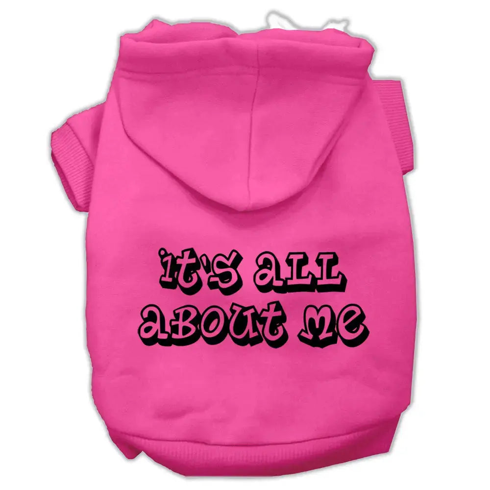 It's All About Me Screen Print Pet Hoodies Bright Pink Size Xl Default Title