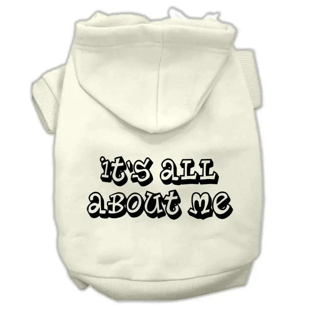 It_s-All-About-Me-Screen-Print-Pet-Hoodies-Cream-Size-Sm-GreatEagleInc-333894920