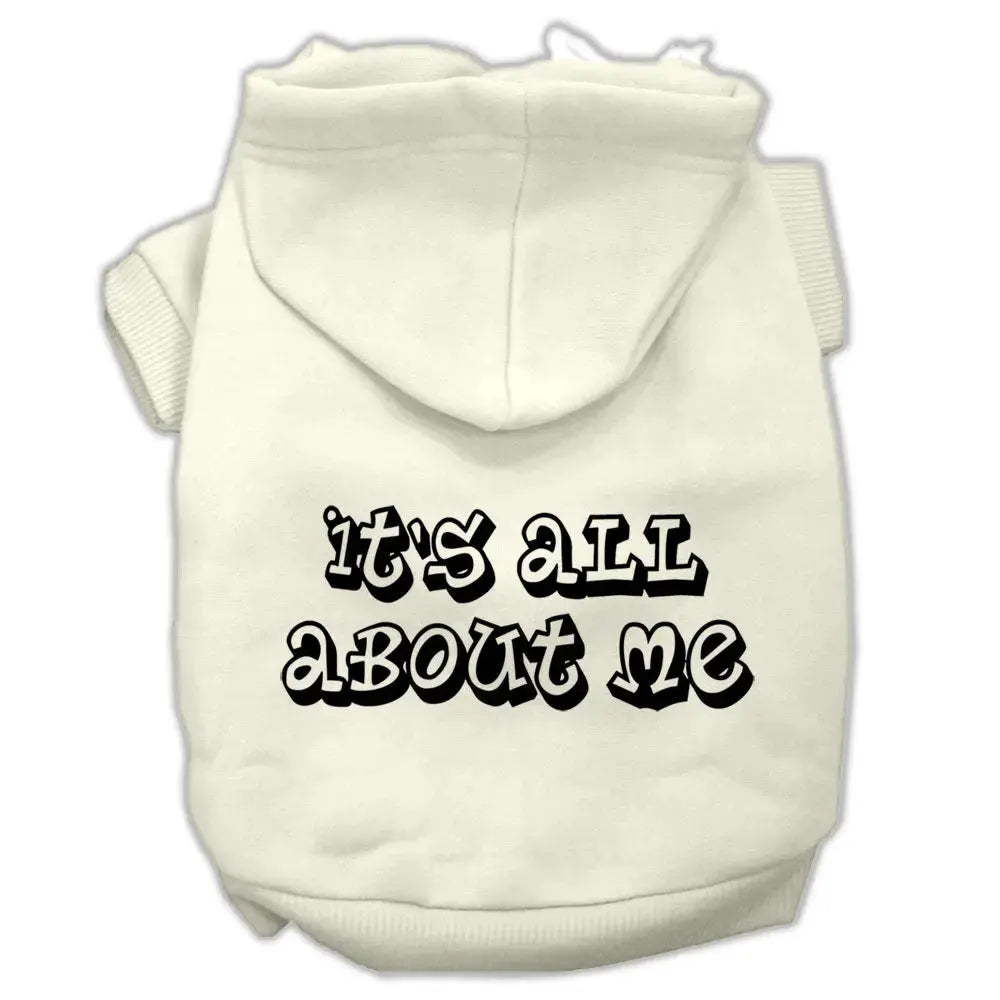 It's All About Me Screen Print Pet Hoodies Cream Size Xxxl Default Title