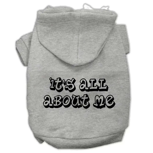 It_s-All-About-Me-Screen-Print-Pet-Hoodies-Grey-Size-Xxl-GreatEagleInc-320153622