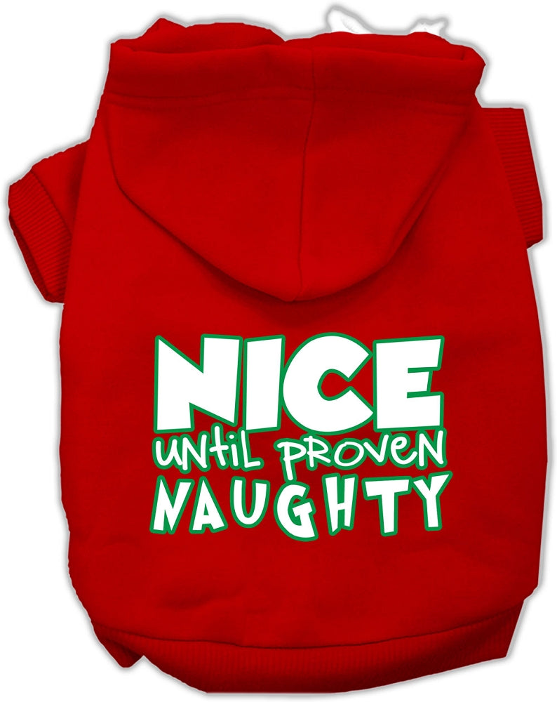 Nice Until Proven Naughty Screen Print Pet Hoodie Red Xl GreatEagleInc