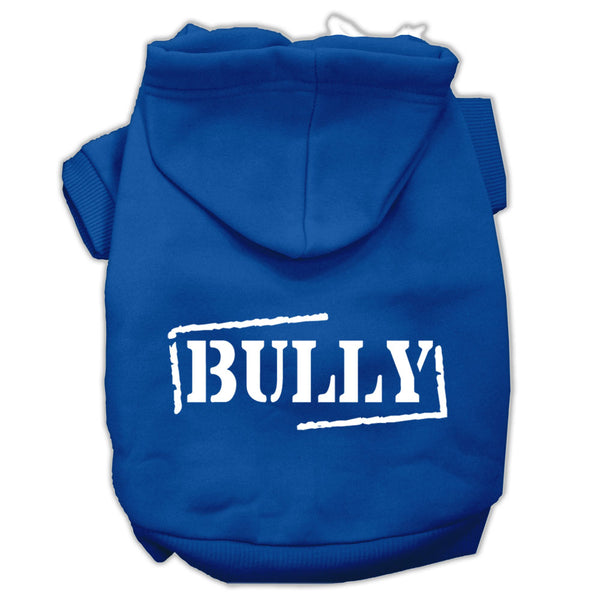 Bully Screen Printed Pet Hoodies Blue Size Xs GreatEagleInc