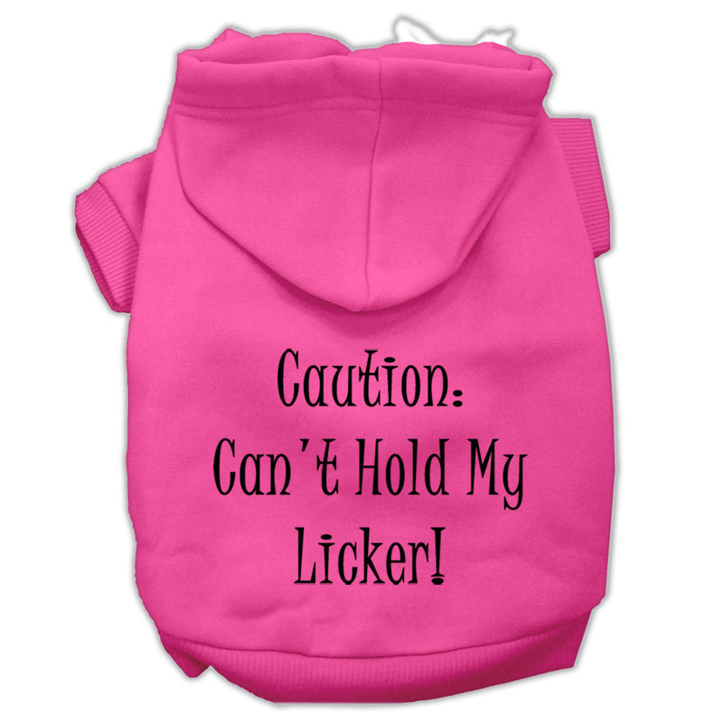 Can't Hold My Licker Screen Print Pet Hoodies Bright Pink Size Med GreatEagleInc