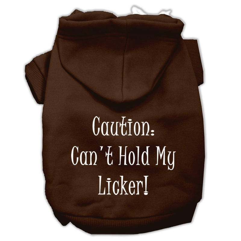 Can't Hold My Licker Screen Print Pet Hoodies Brown Size Med GreatEagleInc