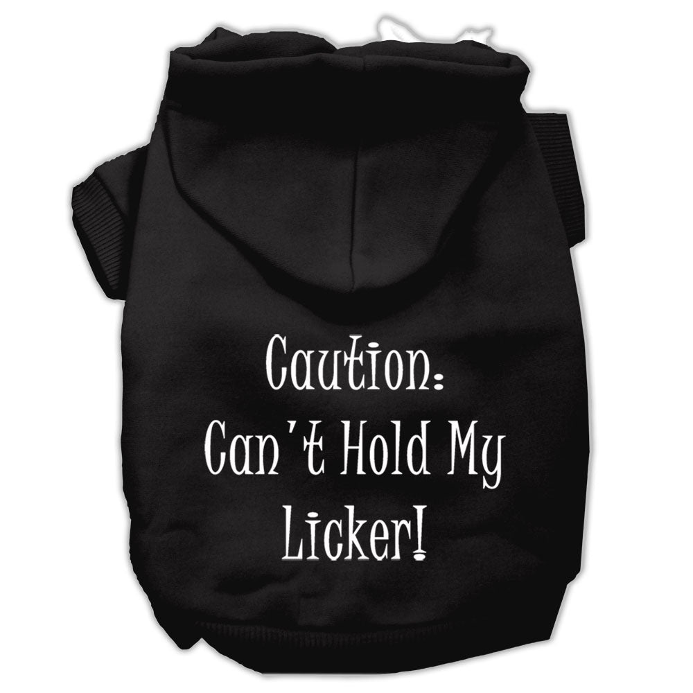 Can't Hold My Licker Screen Print Pet Hoodies Black Size Sm GreatEagleInc