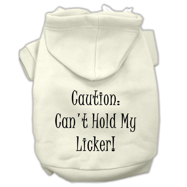 Can't Hold My Licker Screen Print Pet Hoodies Cream Size Xs GreatEagleInc