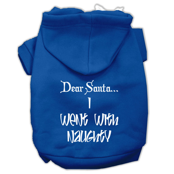 Dear Santa I Went With Naughty Screen Print Pet Hoodies Blue Size Lg GreatEagleInc