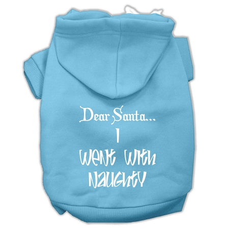 Dear Santa I Went With Naughty Screen Print Pet Hoodies Baby Blue Size Med GreatEagleInc