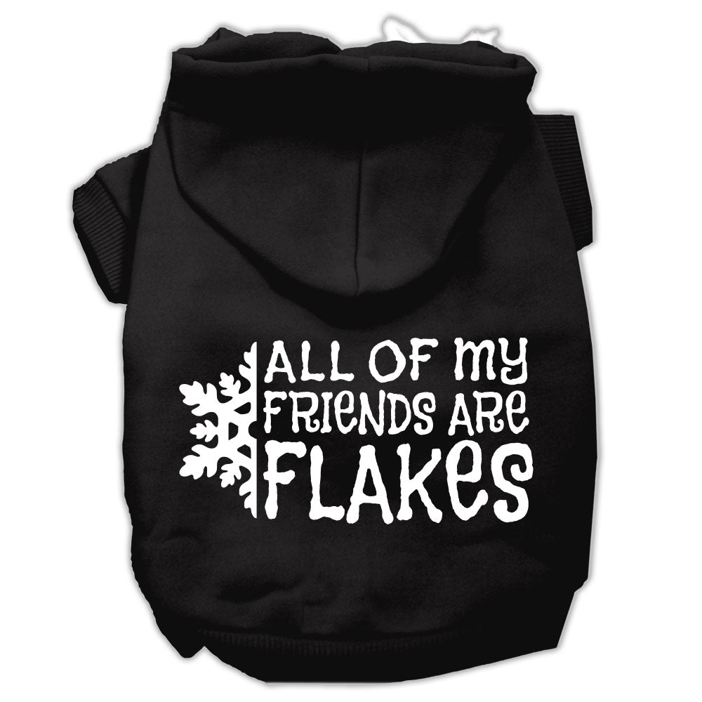 All My Friends Are Flakes Screen Print Pet Hoodies Black Size Xs GreatEagleInc