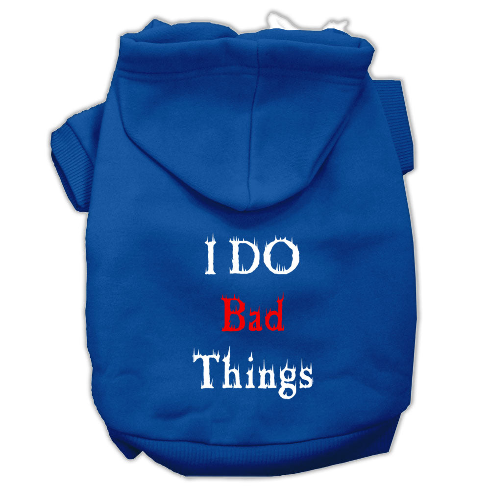 I Do Bad Things Screen Print Pet Hoodies Blue L Default Title