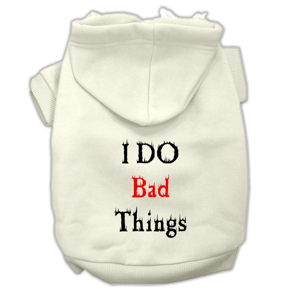 I Do Bad Things Screen Print Pet Hoodies Cream Size L GreatEagleInc