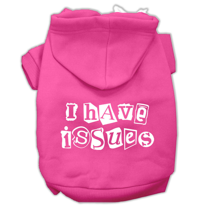 I Have Issues Screen Printed Dog Pet Hoodies Bright Pink Size Med GreatEagleInc