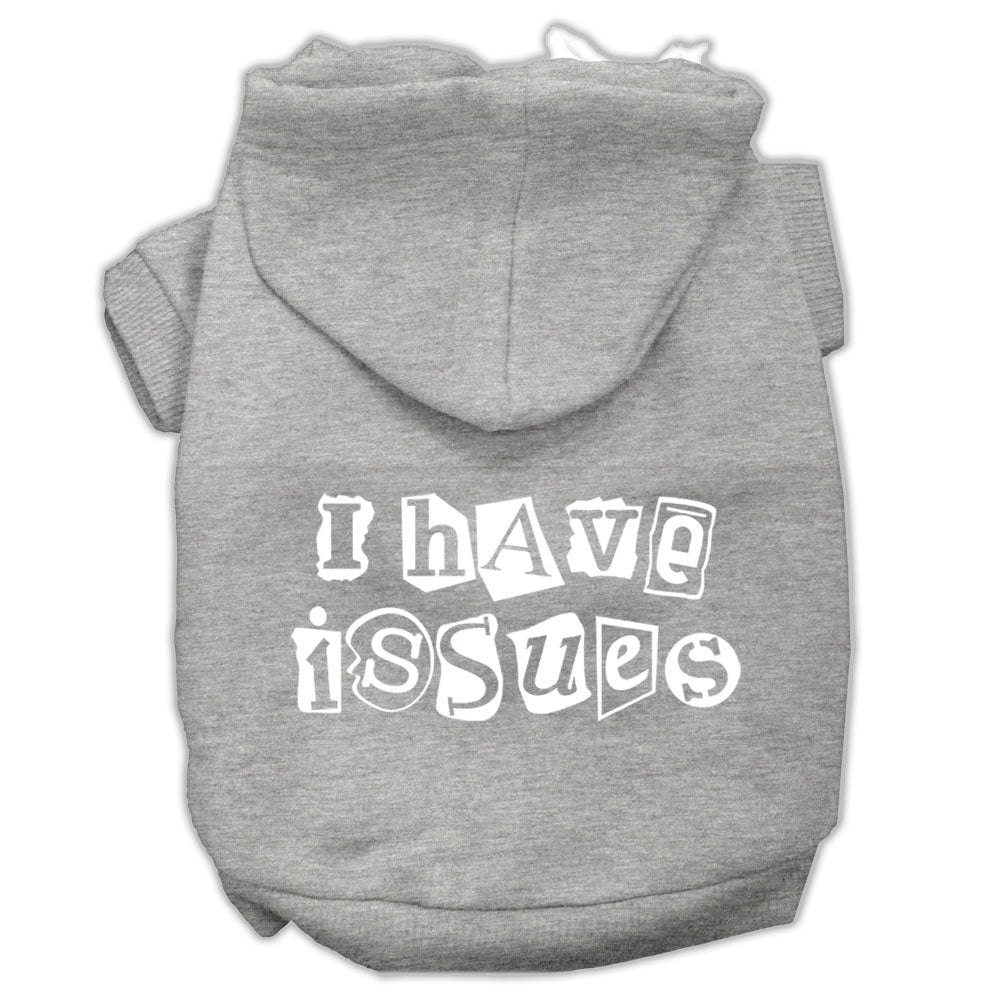 I Have Issues Screen Printed Dog Pet Hoodies Grey Size Xl GreatEagleInc