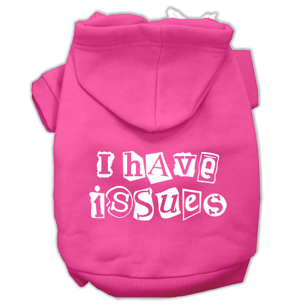 I Have Issues Screen Printed Dog Pet Hoodies Bright Pink Size Xs GreatEagleInc