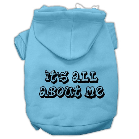 It's All About Me Screen Print Pet Hoodies Baby Blue Size Med GreatEagleInc