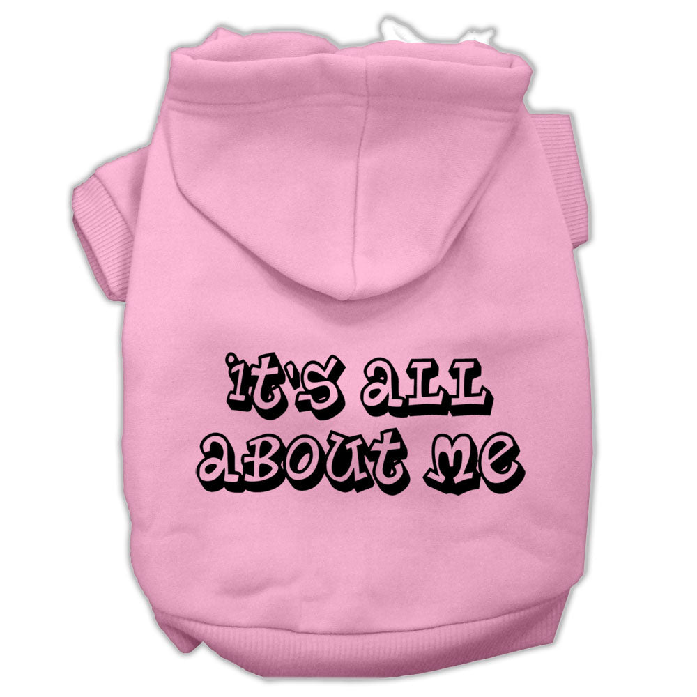 It's All About Me Screen Print Pet Hoodies Light Pink Size Med GreatEagleInc