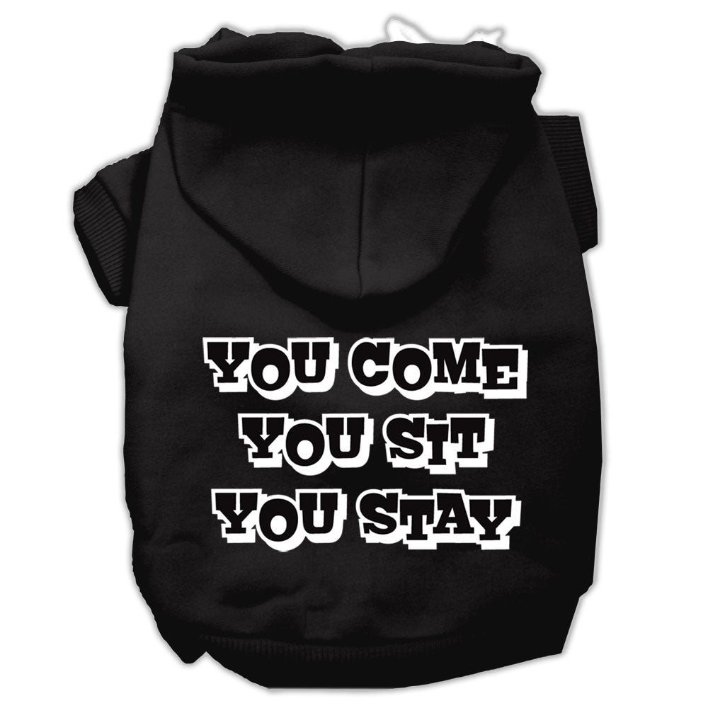 You Come, You Sit, You Stay Screen Print Pet Hoodies Black Size Xxxl Default Title