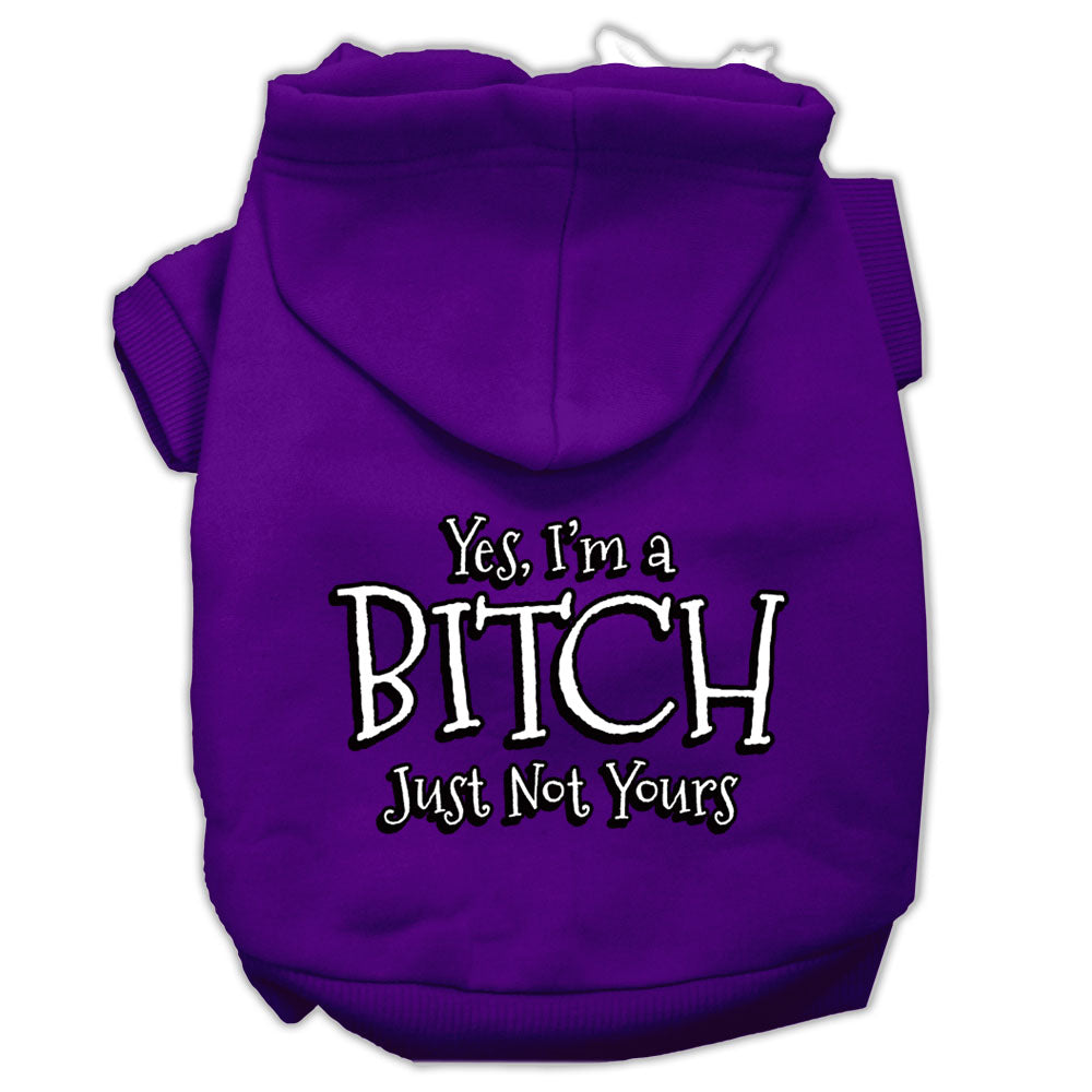 Yes Im A Bitch Just Not Yours Screen Print Pet Hoodies Purple Size Lg GreatEagleInc