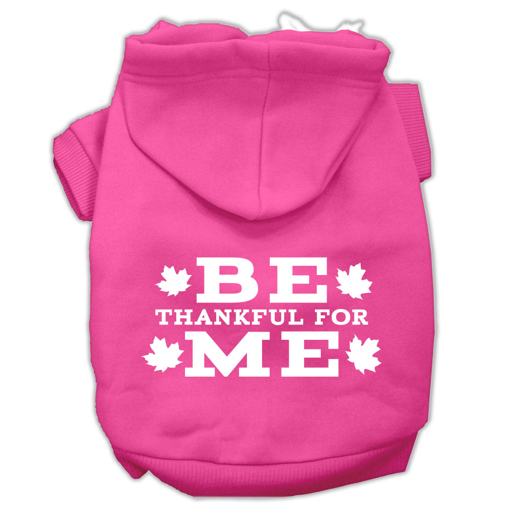 Be Thankful For Me Screen Print Pet Hoodies Bright Pink Size L GreatEagleInc