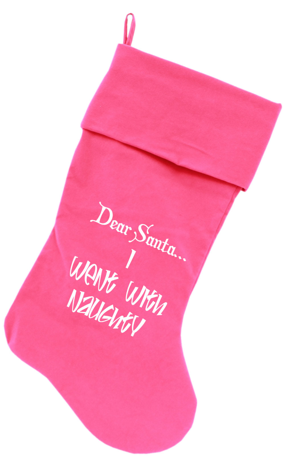 Went With Naughty Screen Print 18 Inch Velvet Christmas Stocking Pink GreatEagleInc