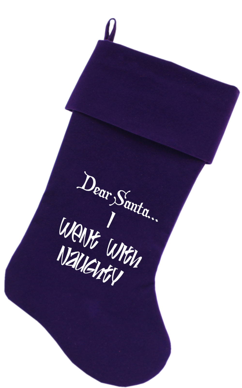 Went With Naughty Screen Print 18 Inch Velvet Christmas Stocking Purple GreatEagleInc