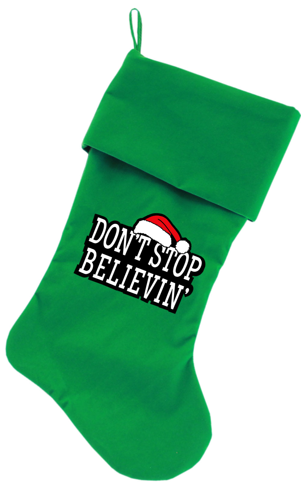 Don't Stop Believin Screen Print 18 Inch Velvet Christmas Stocking Green GreatEagleInc