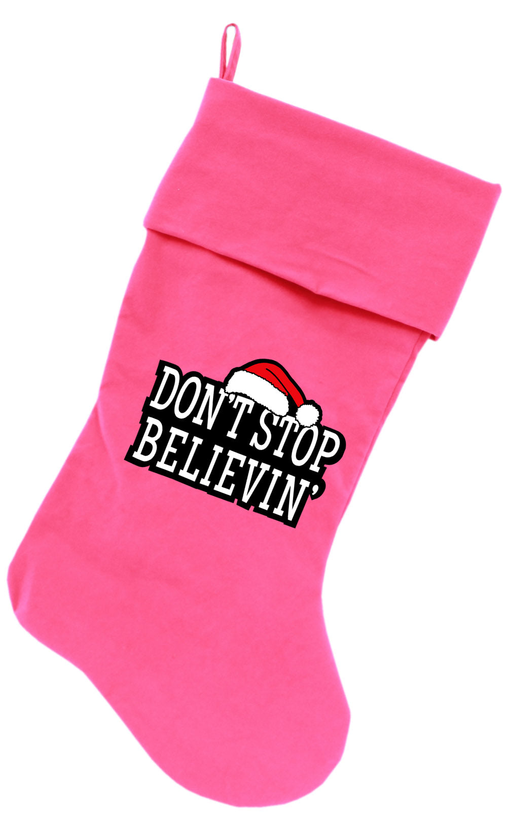 Don't Stop Believin Screen Print 18 Inch Velvet Christmas Stocking Pink GreatEagleInc