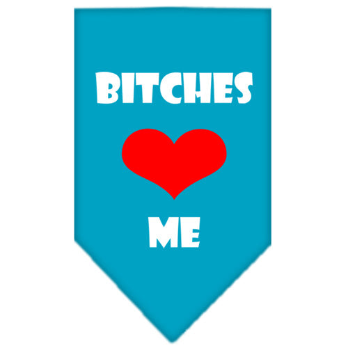 Bitches Love Me Screen Print Bandana Turquoise Large GreatEagleInc