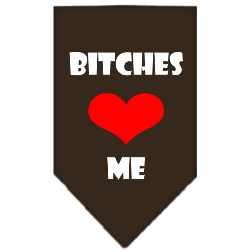 Bitches Love Me Screen Print Bandana Cocoa Small GreatEagleInc