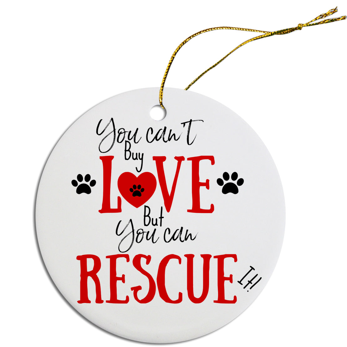 Round Christmas Ornament Can't Buy Love, Can Rescue It Default Title