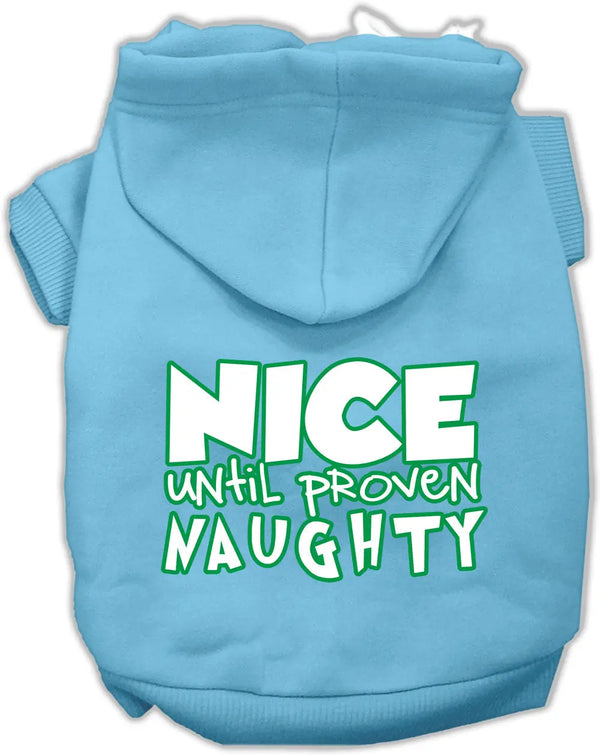 Nice Until Proven Naughty Screen Print Pet Hoodie Baby Blue Xxl Default Title