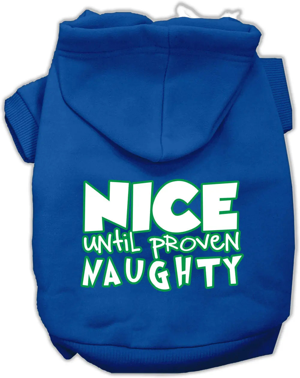 Nice Until Proven Naughty Screen Print Pet Hoodie Blue Lg Default Title