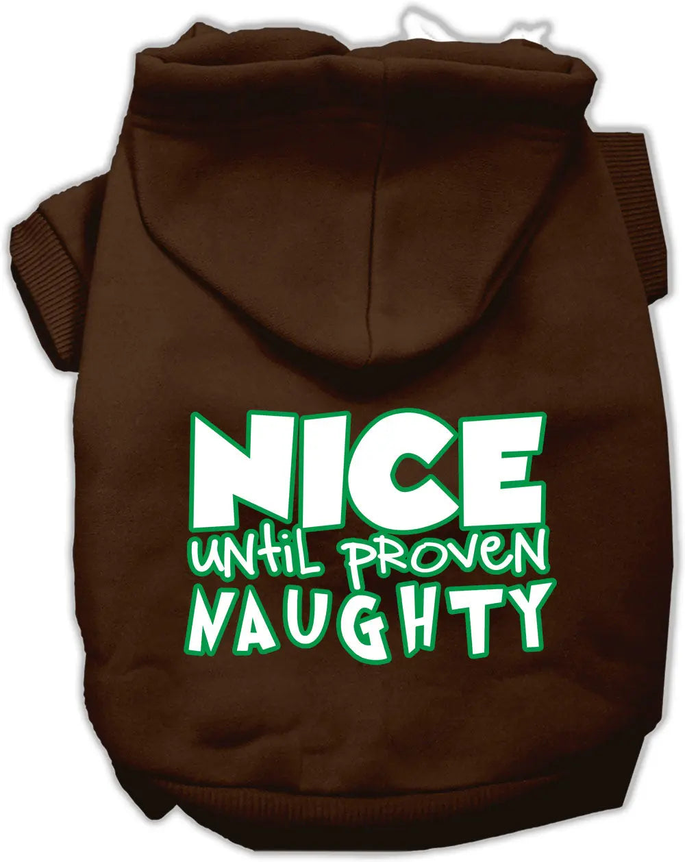 Nice Until Proven Naughty Screen Print Pet Hoodie Brown Xxl Default Title