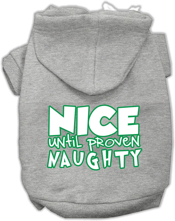 Nice Until Proven Naughty Screen Print Pet Hoodie Grey Xl Default Title