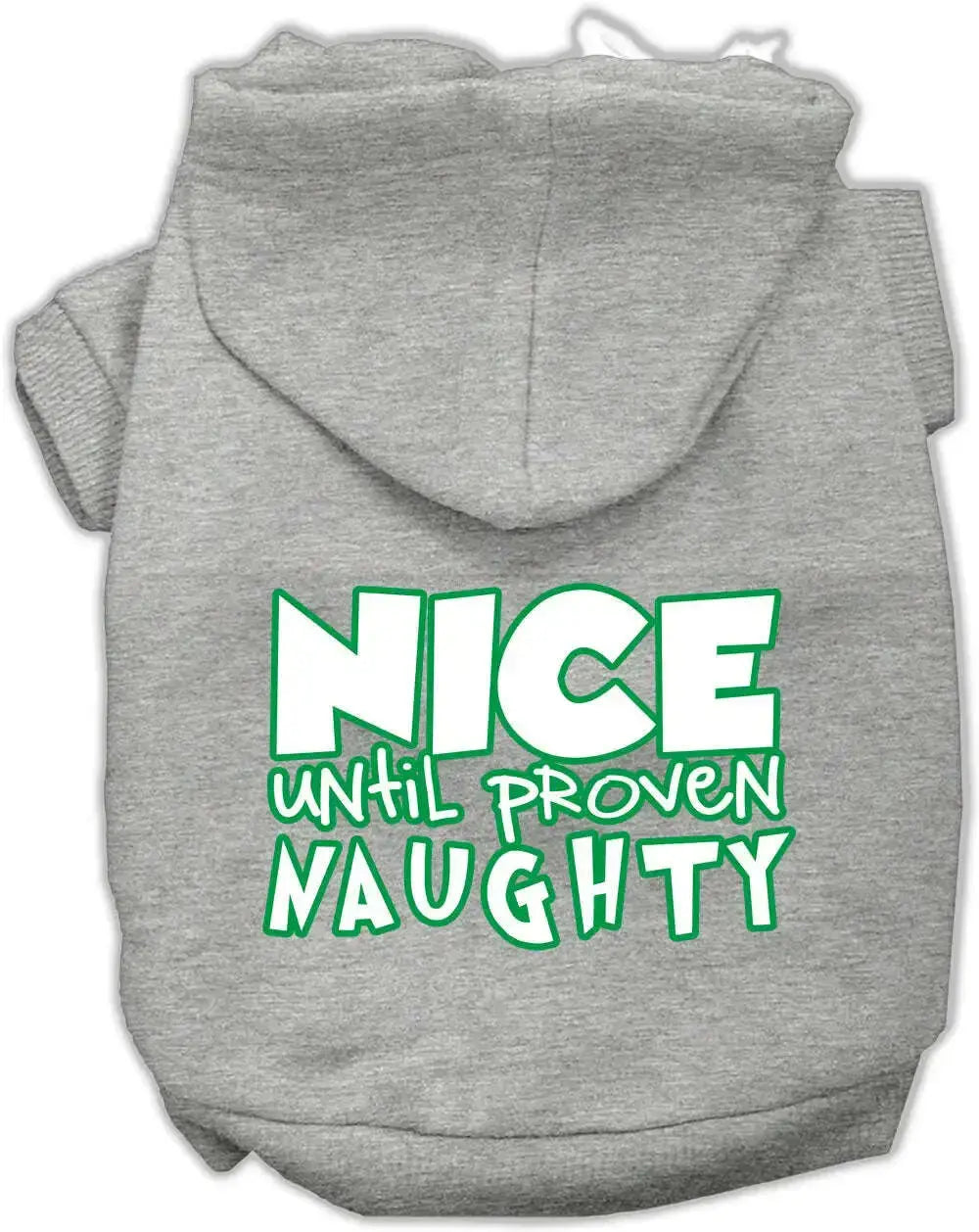 Nice-Until-Proven-Naughty-Screen-Print-Pet-Hoodie-Grey-Xs-GreatEagleInc-319438418