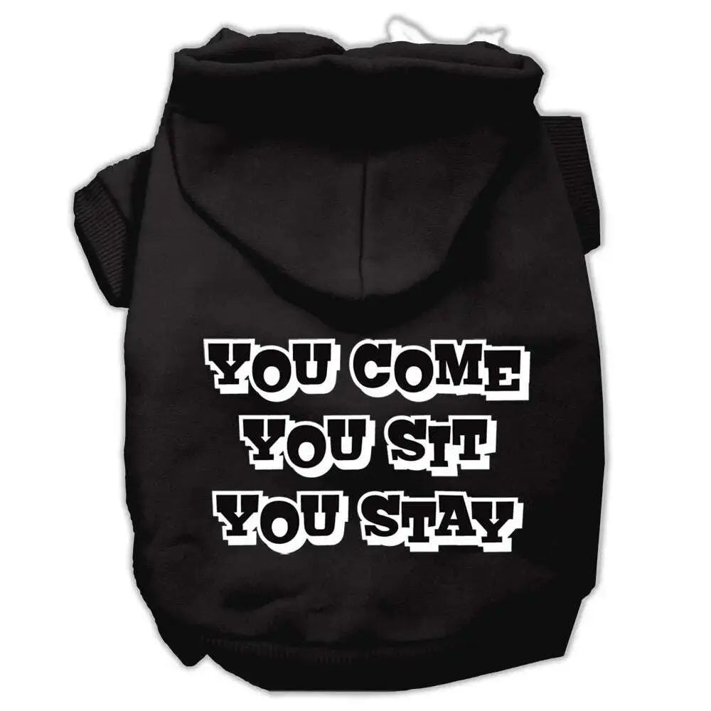 You-Come_-You-Sit_-You-Stay-Screen-Print-Pet-Hoodies-Black-Size-Lg-GreatEagleInc-318664393