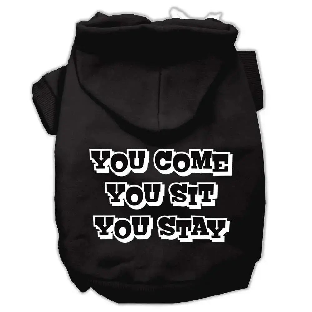 You-Come_-You-Sit_-You-Stay-Screen-Print-Pet-Hoodies-Black-Size-Xxxl-GreatEagleInc-333946642