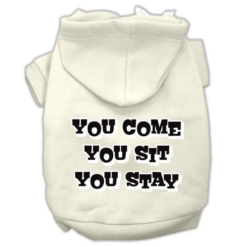You Come, You Sit, You Stay Screen Print Pet Hoodies Cream Size L Default Title