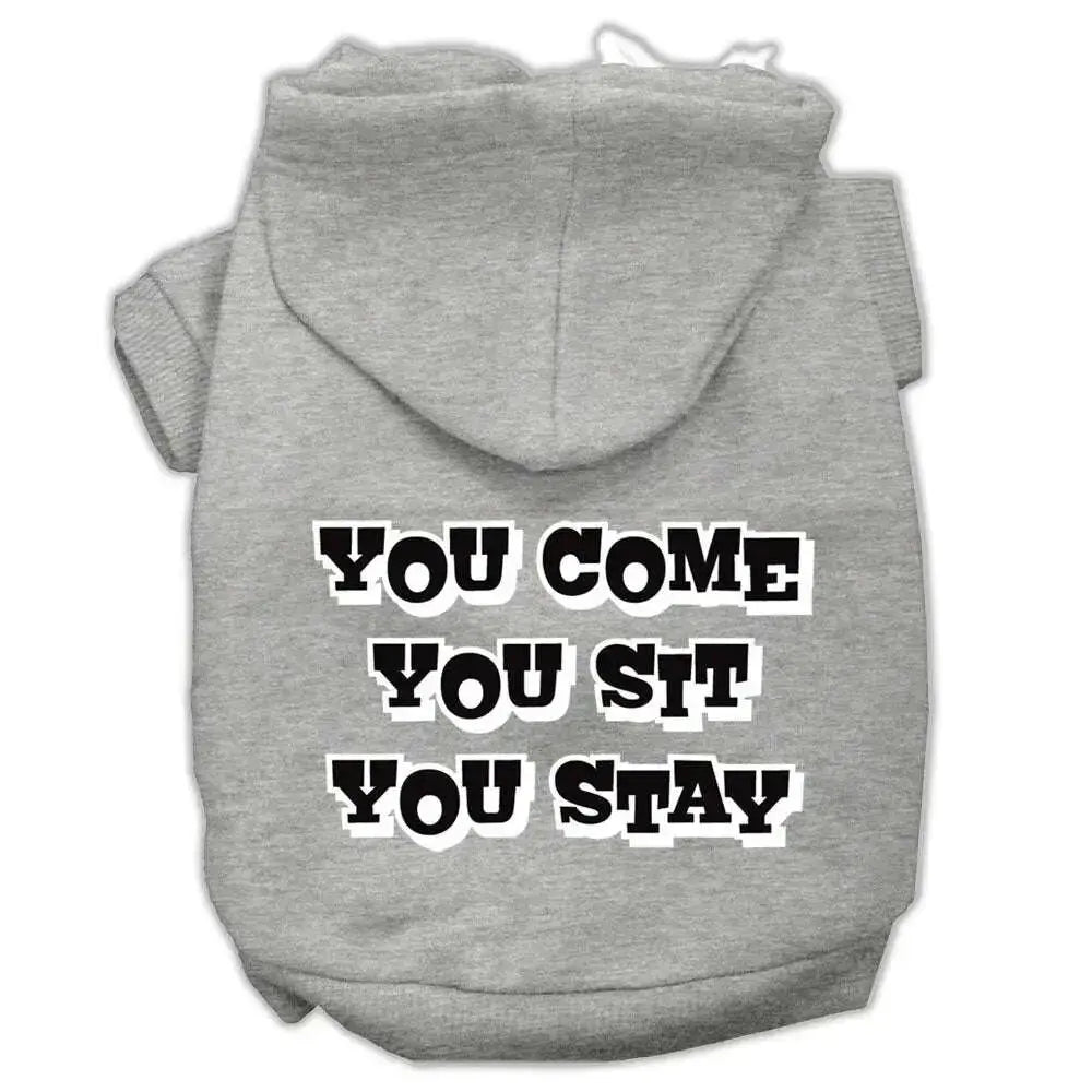 You-Come_-You-Sit_-You-Stay-Screen-Print-Pet-Hoodies-Grey-Size-Xxxl-GreatEagleInc-333946384